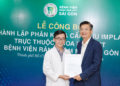 Họp báo ra mắt Phân Khoa cấp cứu Implant tại Bệnh viện Răng Hàm Mặt Sài Gòn